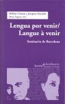 LENGUA POR VENIR / LANGUE À VENIR