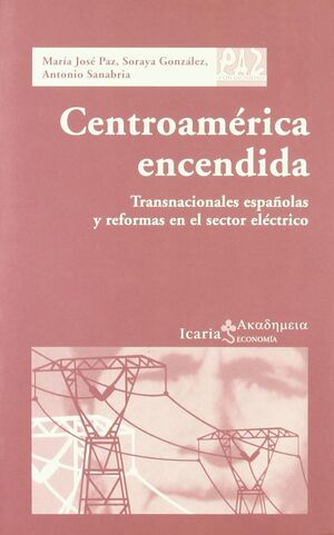 CENTROAMÉRICA ENCENDIDA