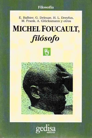 MICHEL FOUCAULT, FILOSOFO