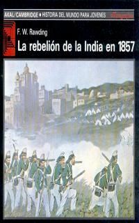 LA REBELIÓN DE LA INDIA EN 1857