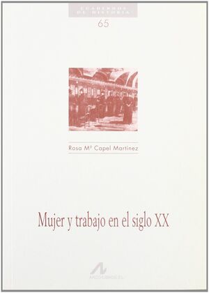 MUJER Y TRABAJO EN EL SIGLO XX