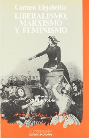 LIBERALISMO MARXISMO Y FEMINISMO