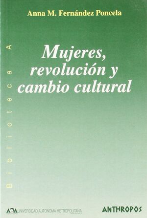 MUJERES REVOLUCION Y CAMBIO CULTURAL