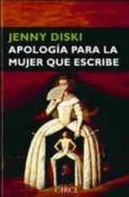 APOLOGÍA PARA LA MUJER QUE ESCRIBE