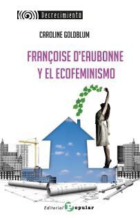 FRANÇOISE DEAUBONNE Y EL ECOFEMINISMO