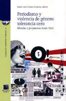 PERIODISMO Y VIOLENCIA DE GÉNERO: TOLERANCIA CERO.