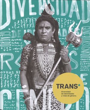 TRANS. DIVERSIDAD DE IDENTIDADES Y ROLES DE GÉNERO