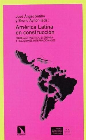 AMÉRICA LATINA EN CONSTRUCCIÓN