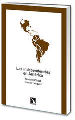 LAS INDEPENDENCIAS DE AMÉRICA