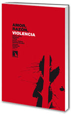 AMOR, RAZÓN,VIOLENCIA