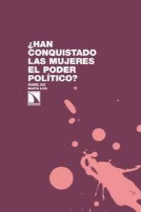 ¿HAN CONQUISTADO LAS MUJERES EL PODER POLÍTICO?