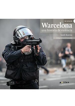WARCELONA, UNA HISTORIA DE VIOLENCIA
