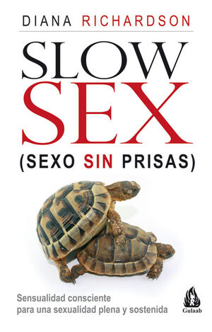 SLOW SEX. SEXO SIN PRISAS