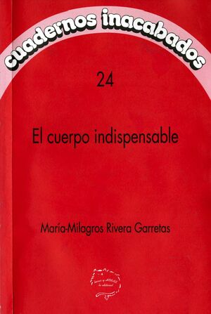 EL CUERPO INDISPENSABLE