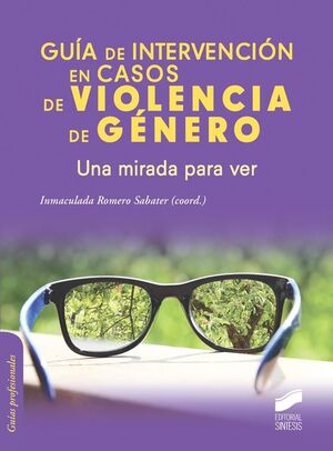 GUÍA DE INTERVENCIÓN EN CASOS DE VIOLENCIA DE GÉNERO