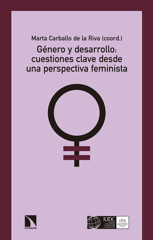 GÉNERO Y DESARROLLO: CUESTIONES CLAVE DESDE UNA PERSPECTIVA FEMINISTA