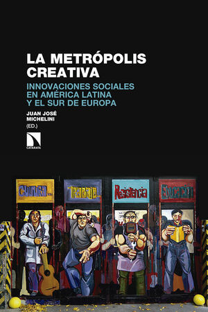 LA METRÓPOLIS CREATIVA