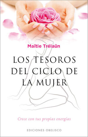 LOS TESOROS DEL CICLO DE LA MUJER