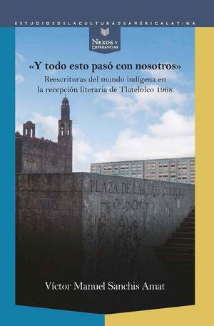Y TODO ESTO PASÓ CON NOSOTROS