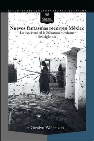 NUEVOS FANTASMAS RECORREN MÉXICO