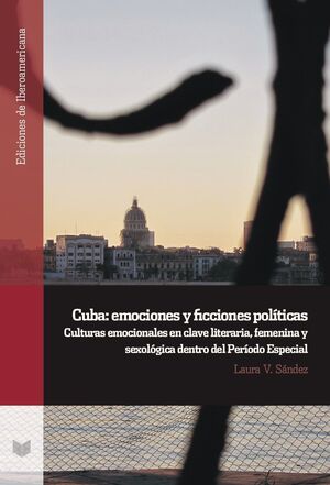 CUBA: EMOCIONES Y FICCIONES POLÍTICAS