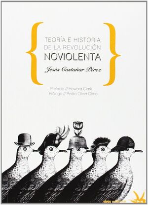 TEORÍA E HISTORIA DE LA REVOLUCIÓN NOVIOLENTA