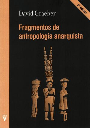 FRAGMENTOS DE ANTROPOLOGÍA ANARQUISTA