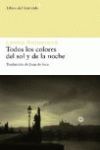 TODOS LOS COLORES DEL SOL Y DE LA NOCHE