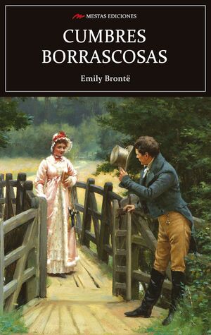 Cumbres Borrascosas - Emily Brontë