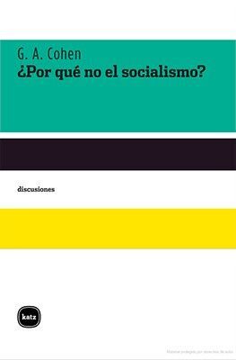 ¿POR QUÉ NO EL SOCIALISMO?