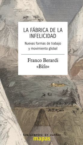 LA FÁBRICA DE LA INFELICIDAD