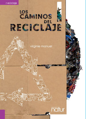 LOS CAMINOS DEL RECICLAJE