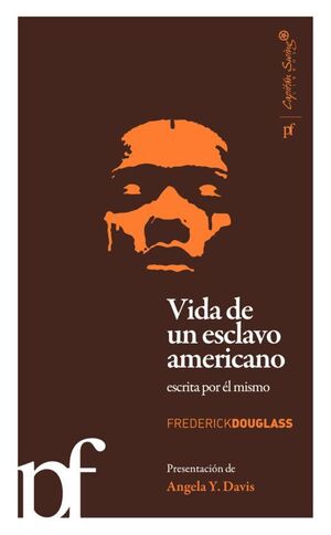 VIDA DE UN ESCLAVO AMERICANO ESCRITA POR EL MISMO