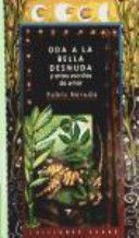 ODA A LA BELLA DESNUDA : Y OTROS ESCRITOS DE AMOR