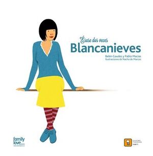 ERASE DOS VECES. BLANCANIEVES