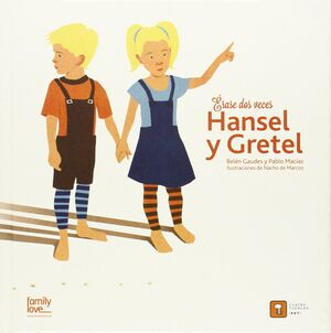 ERASE DOS VECES. HANSEL Y GRETEL