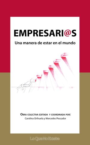 EMPRESARIAS. UNA MANERA DE ESTAR EN EL MUNDO