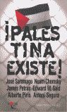 ¡PALESTINA EXISTE!