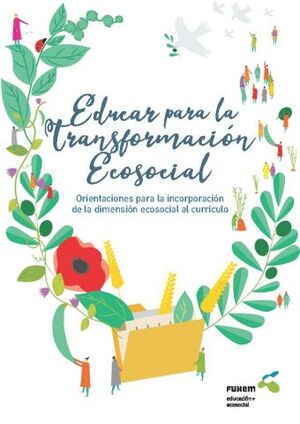 EDUCAR PARA LA TRANSFORMACIÓN ECOSOCIAL