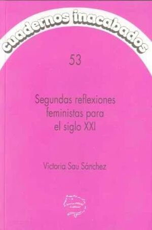 SEGUNDAS REFLEXIONES FEMINISTAS PARA EL SIGLO XXI