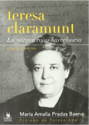 TERESA CLARAMUNT, LA VIRGEN ROJA BARCELONESA