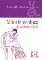 MITOS FEMENINOS DE LA CULTURA CLÁSICA