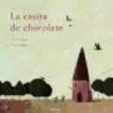 LA CASITA DE CHOCOLATE