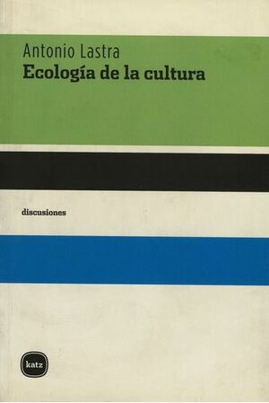 ECOLOGÍA DE LA CULTURA