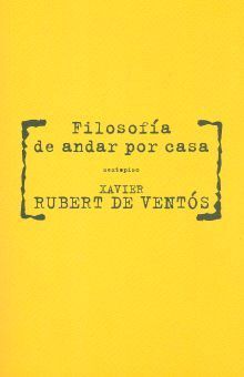 FILOSOFIA DE ANDAR POR CASA