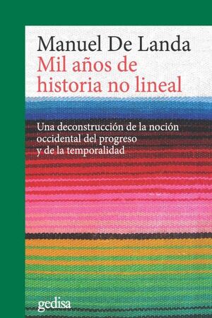 MIL AÑOS DE HISTORIA NO LINEAL