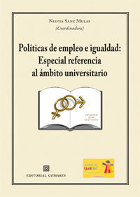 POLÍTICAS DE EMPLEO E IGUALDAD: ESPECIAL REFERENCIA AL ÁMBITO UNIVERSITARIO.