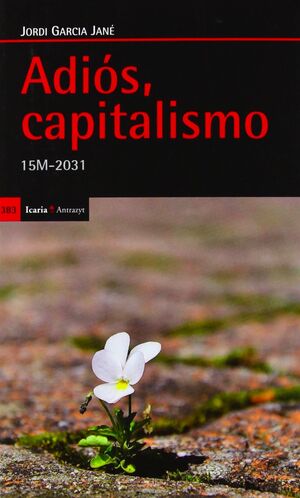 ADIÓS, CAPITALISMO