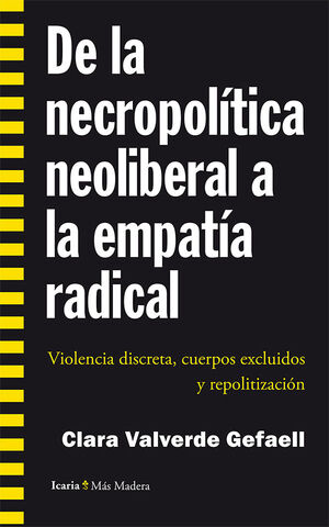 DE LA NECROPOLÍTICA NEOLIBERAL A LA EMPATÍA RADICAL