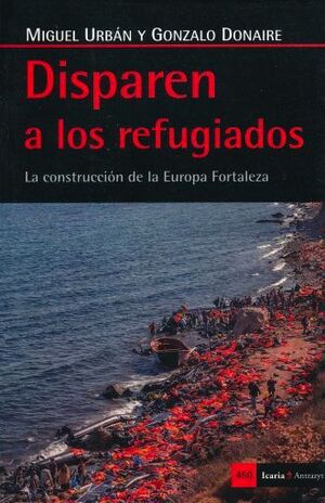 DISPAREN A LOS REFUGIADOS